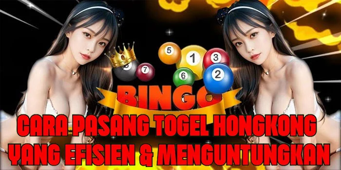 Cara Pasang Togel Hongkong Yang Efisien & Menguntungkan
